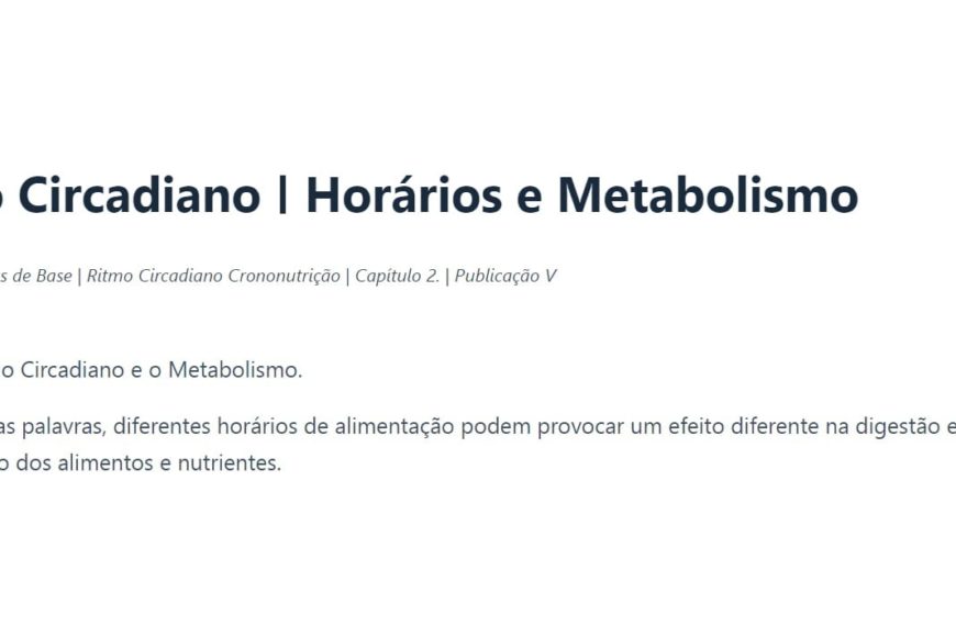 Ritmo Circadiano | Horários e Metabolismo